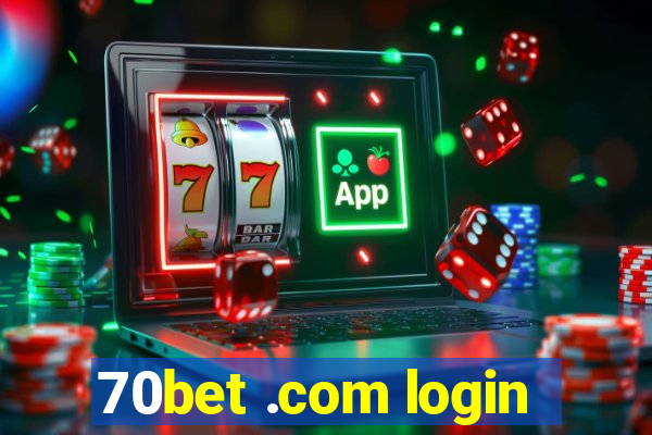 70bet .com login